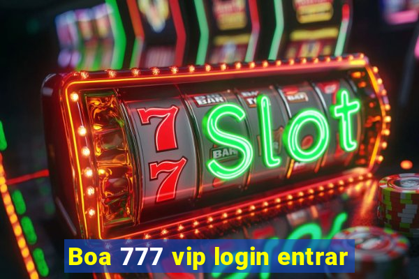 Boa 777 vip login entrar